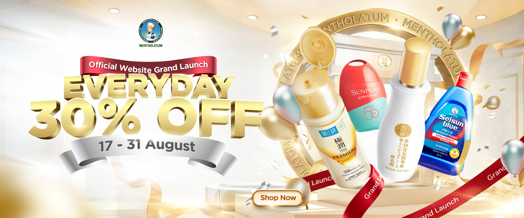 Official Website Grand Launch. Everyday 30% Off from 17 to 31 August.